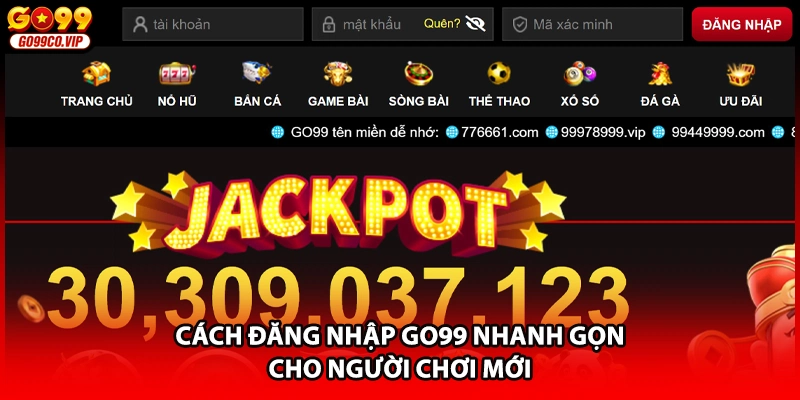 Cách đăng nhập GO99 nhanh gọn cho người chơi mới